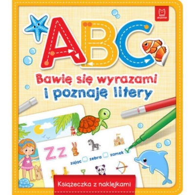 A, B, C – Bawię się wyrazami i poznaję litery. Książeczka z naklejkami. Aksjomat