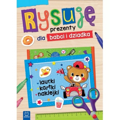 Rysuję prezenty dla babci i dziadka. Laurki, kartki, naklejki. Aksjomat