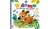 Książeczki kartonowe. W domu. Co odkryję paluszkiem?