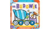 Czarodziejski pędzelek. Na budowie. Malowanka wodna.
