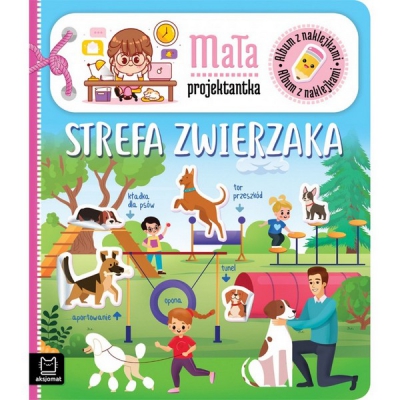 Album z naklejkami. Mała projektantka. Strefa zwierzaka. Aksjomat