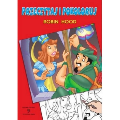 Przeczytaj i Pokoloruj. Robin Hood / Zielona Sowa